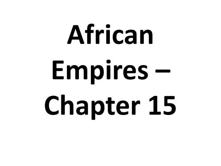 african empires chapter 15