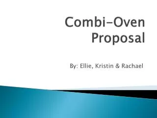 Combi -Oven Proposal