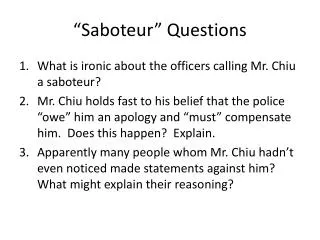 “Saboteur” Questions