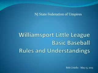 Williamsport Little League Basic Baseball Rules and Understandings