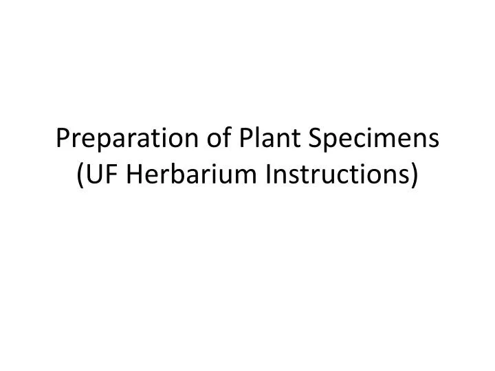 preparation of plant specimens uf herbarium instructions