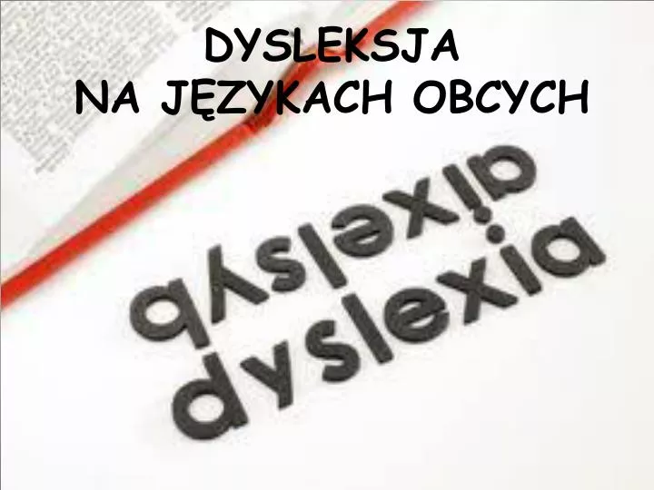 dysleksja na j zykach obcych