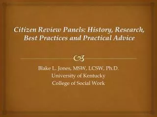 Citizen Review Panels: History, Research, Best Practices and Practical Advice