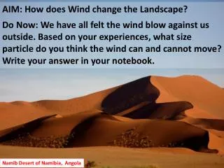 AIM: How does Wind change the Landscape?