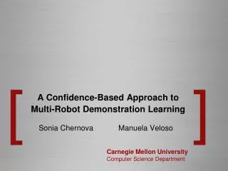 A Confidence-Based Approach to Multi-Robot Demonstration Learning
