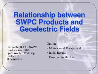 Relationship between SWPC Products and Geoelectric Fields