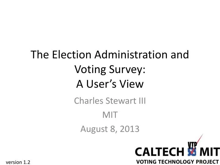 the election administration and voting survey a user s view