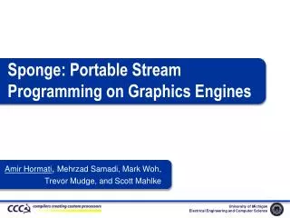 Sponge: Portable Stream Programming on Graphics Engines