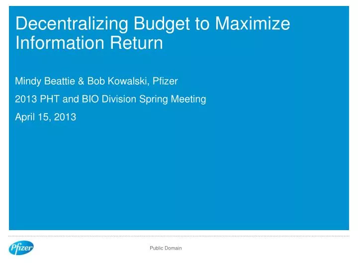 decentralizing budget to maximize information return
