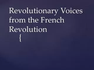 Revolutionary Voices from the French Revolution