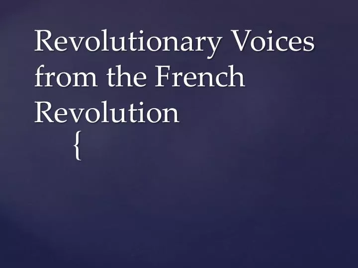 revolutionary voices from the french revolution