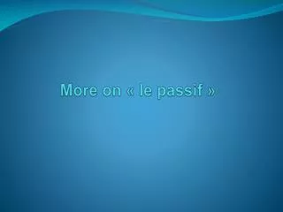 more on le passif