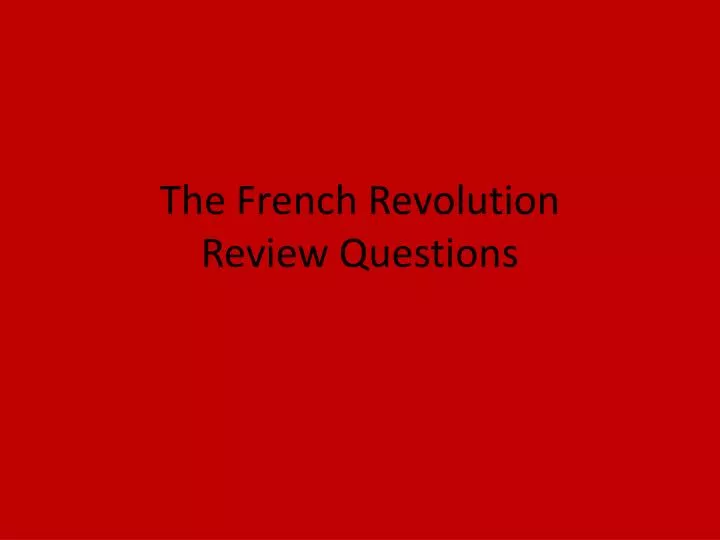 the french revolution review questions