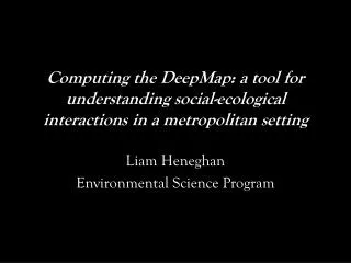 Liam Heneghan Environmental Science Program