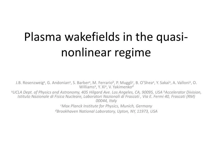 plasma wakefields in the quasi nonlinear regime