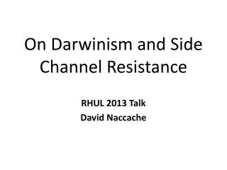 On Darwinism and Side Channel Resistance
