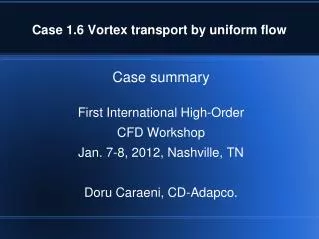 Case 1.6 Vortex transport by uniform flow