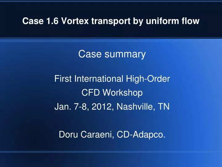 case 1 6 vortex transport by uniform flow