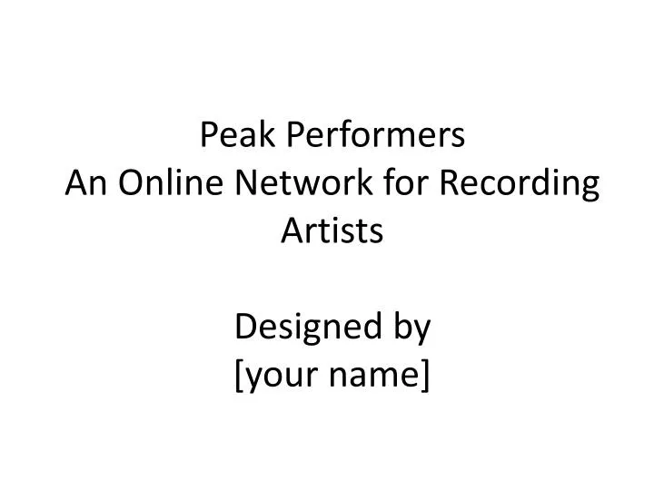 peak performers an online network for recording artists designed by your name