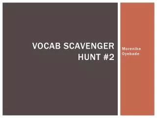 Vocab Scavenger Hunt #2