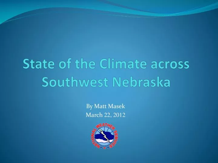 state of the climate across southwest nebraska