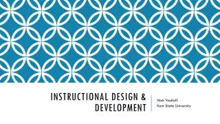 Instructional design &amp; development