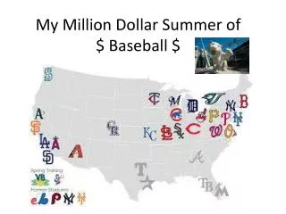 My Million Dollar Summer of $ Baseball $