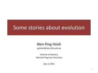 Some stories about evolution
