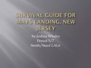 Survival Guide for mays landing, new jersey