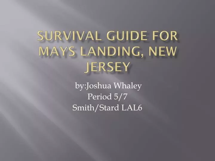 survival guide for mays landing new jersey