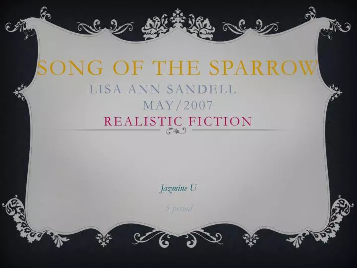song of the sparrow lisa ann sandell may 2007 realistic fiction