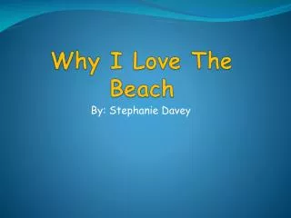Why I Love The Beach