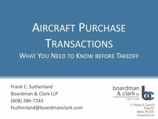 Aircraft Purchase Transactions What You Need to Know before Takeoff