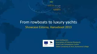 From rowboats to luxury yachts