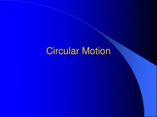 Circular Motion