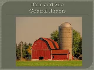 Barn and Silo Central Illinois