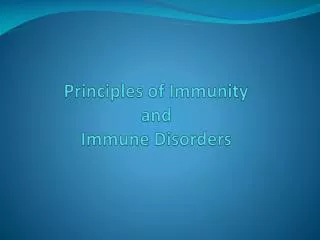 Principles of Immunity and Immune Disorders