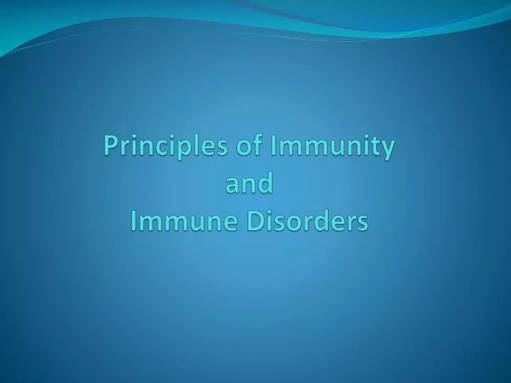 principles of immunity and immune disorders