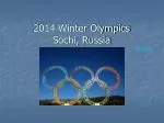 2014 Winter Olympics Sochi, Russia