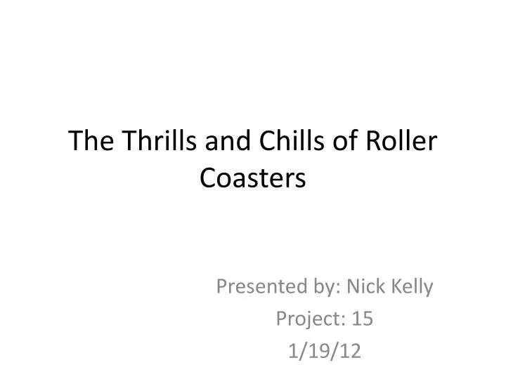 the thrills and chills of roller coasters