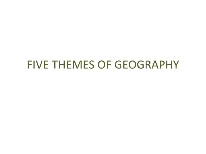 five themes of geography