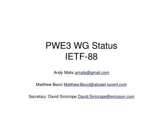 PWE3 WG Status IETF-88