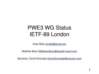 PWE3 WG Status IETF-89 London