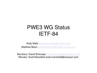 PWE3 WG Status IETF-84