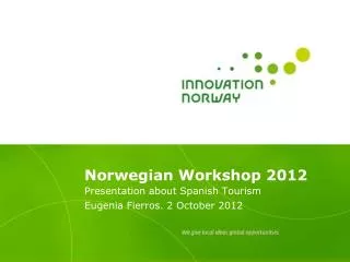 Norwegian Workshop 2012
