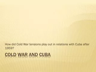 Cold WaR and Cuba