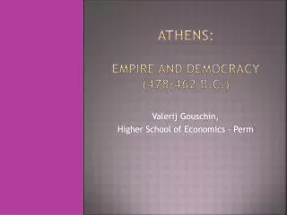 Athens: Empire and Democracy (478-462 B.C.)