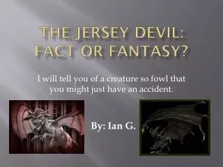The Jersey Devil: Fact Or Fantasy?