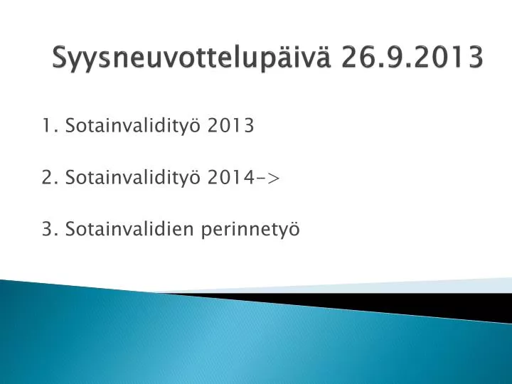 syysneuvottelup iv 26 9 2013