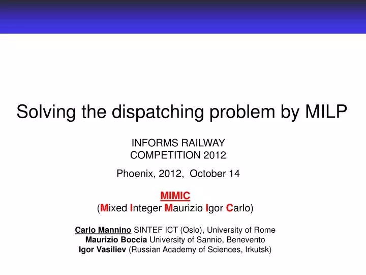solving the dispatching problem by milp